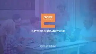 [Encore Healthcare] Sub-Acute Respiratory Care