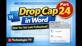 How to Use Drop Cap in Microsoft Word | Technologist TV