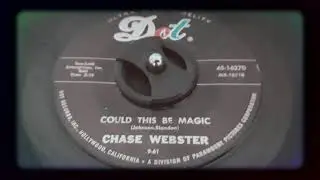 Chase Webster - Could This Be Magic (1961)