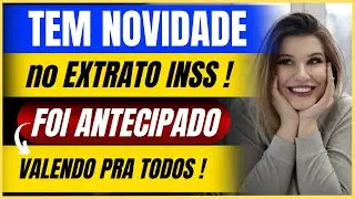 🔴 TEM NOVIDADE NO EXTRATO INSS ! - FOI ANTECIPADO PRA TODOS E JÁ ESTÁ VALENDO ! - EDNEI EXPLICA