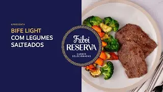 Reserva Friboi apresenta: Bife light com legumes salteados