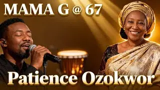 Patience Ozokwor (Mama G) Turns 67
