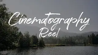 Cinematography Reel 2021