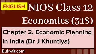 NIOS Class 12 Economics (318): Chapter 2. Overview of Indian Economy (Dr J Khuntiya)