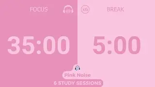 4-Hour Pomodoro Timer (35/5) | 🎧 Pink Noise Study With Me | Deep Focus & ADHD 🌸
