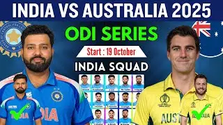 India vs Australia 2025 | India Squad vs Australia ODI Series 2025 | IND vs AUS Series 2025