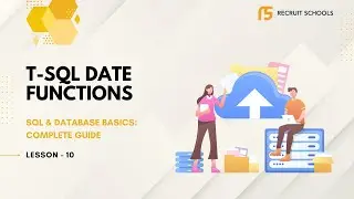 T-SQL Date Functions | SQL & Database Basics (Lesson 10)
