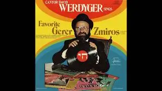 Zochreinu / זוכרנו לחיים &mdash; David Werdyger / דוד ורדיגר