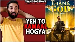 Thank God Day 1 Box Office Collection | Thank God Box Office Collection India And Worldwide