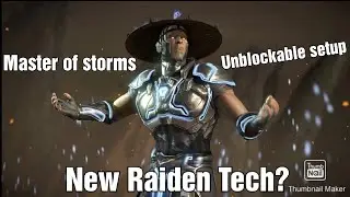 MKX | New Raiden Tech? Unblockable. | Master of Storms