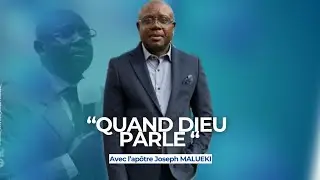 QUAND DIEU PARLE | Apôtre Joseph MALUEKI