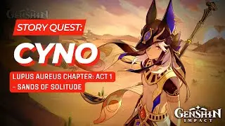 STORY QUEST: Cyno - Sands of Solitude (All Cutscenes Only) | Genshin Impact