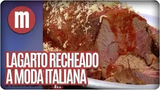 Lagarto Recheado a Moda Italiana - Mulheres (07/10/16)