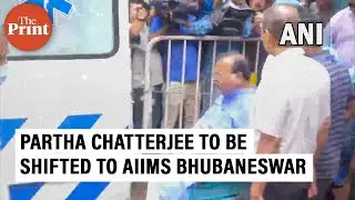 Partha Chatterjee brought out of Kolkata's SSKM Hospital, to be shifted to AIIMS Bhubaneswar