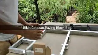 Manfaatkan Waktu PPKM - Bikin Cetakan Paving Block Bag. 1