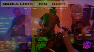Goa Music Lab // Live from Lush Garden // BMEF x Mo x Noble Luke