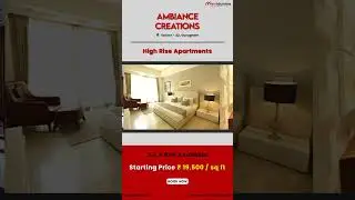 Ambience Creations Sector 22 Gurugram | 2BHK 3BHK 4BHK flats in Gurugram | Rent Duniya #best #flat