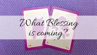 What BLESSING Is COMING? Lenormand Pick-A-Card Good Fortune