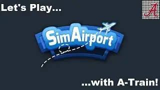 SimAirport - S3 E14 (Update...)