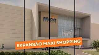 MEGA EXPANS&Atilde;O DO MAXI SHOPPING | @TVTECJUNDIA&Iacute;