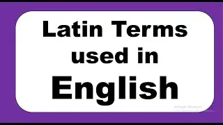 Latin Words in English | Latin Terms used in English |