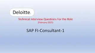 Technical Interview Questions || Deloitte. || SAP FI-Consultant-1 || Feb-25 || 3 years Experience