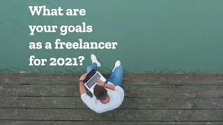 What are you goals as a freelancer for 2021? &ndash; Ubjective
