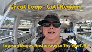 Great Loop Adventure S02E119 Day 109 Ingram Bayou Anchorage to The Warf Orange Beach AL 🇺🇸