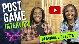 DJ Avious x DJ Zetta- TLR + Post Game Interview