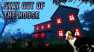 Stay Out of the House! - #HorrorGaming