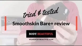 Tried & tested Smoothskin Bare+ home IPL review | Pros & Cons under 5 mins by WeAreBodyBeautiful.com