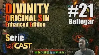 DIVINITY ORIGINAL SIN Enhanced Edition - #21 - Bellegar