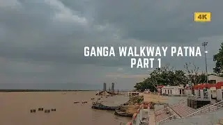 4K Patna Virtual Tour | Patna Riverfront | Collectorate Ghat to Gandhi Ghat