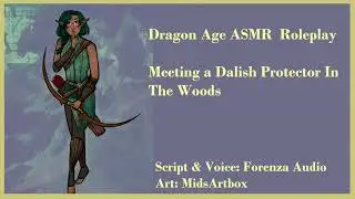 ASMR Dragon Age Roleplay: Found by a Flustered Elf