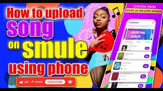 How to upload song on smule using phone