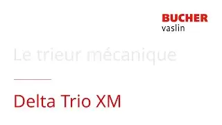 Delta Trio XM - Trieur / Sorter - Bucher Vaslin