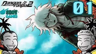 1ShotPlays - Danganronpa 2 Part 1 - Welcome To Dangan Island! (Blind)