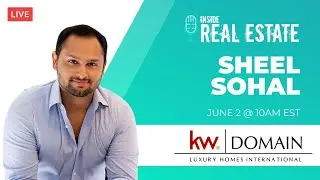Sheel Sohal, KW Domain: Luxury Homes International - IRE Podcast Episode 153