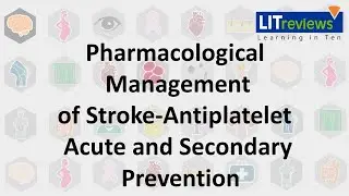 Pharmacological Management of Stroke Antiplatelet-Acute and Secondary Prevention