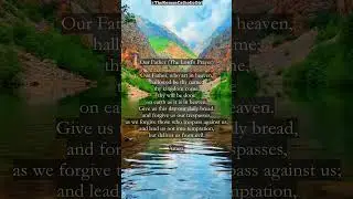 Our Father (The Lord's Prayer)