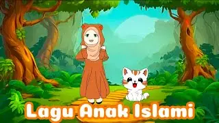 16 Menit Kumpulan Lagu Anak Islami Pilihan Terbaru & Terfavorit Untuk Belajar Anak Balita Indonesia