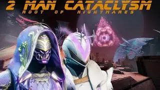 2 man cataclysm RoN raid (Root of Nighmares) Destiny 2