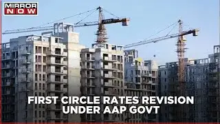 Delhi's property valuation method set to change; Circle rates may go up by 25%