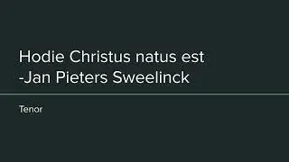 Hodie Christus natus est (Sweelinck) - Tenor