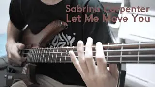 Sabrina Carpenter Let Me Move You bass cover 베이스 커버(악보 포함)