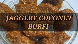 Coconut Jaggery burfi |   Healthy Sweet   | Indian Traditional Sweet | Instant sweets | Vegan sweet