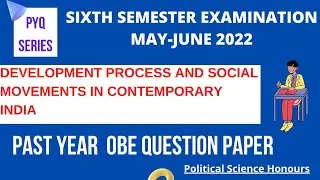 Development Process And Social Movements In Contemporary India (DSE) PYQ Discussion |Pol Sci Hons.)