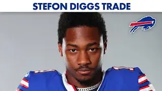 Stefon Diggs Trade One Year Ago Today | Buffalo Bills