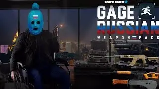 Payday 2 Gage Russian Weapon Pack Day 1 Release Day