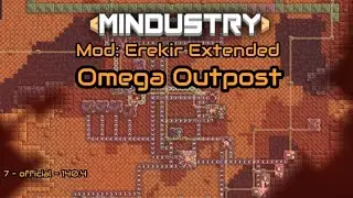 Mod: Erekir Extended - Omega Outpost | Mindustry V7 | Android Gameplay |